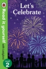 Image for Let&#39;s Celebrate - Read It Yourself with Ladybird Level 2