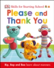 Image for Please and thank you  : Bip, Bob and Boo learn about manners