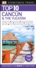 Image for DK Eyewitness Top 10 Cancun and the Yucatan