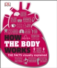 Image for How the body works.