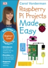 Image for Raspberry Pi Projects Made Easy, Ages 7-11 (Key Stage 2)