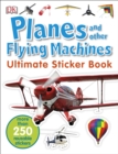 Image for Planes and Other Flying Machines Ultimate Sticker Book