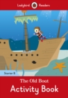 Image for The Old Boat Activity Book - Ladybird Readers Starter Level B