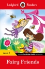 Ladybird Readers Level 1 - Fairy Friends (ELT Graded Reader) - Ladybird