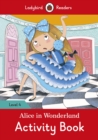 Image for Alice in Wonderland Activity Book - Ladybird Readers Level 4
