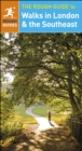 Image for The rough guide to walks in London &amp; the southeast