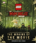 Image for The Lego Ninjago movie  : the making of the movie