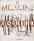 Image for Medicine: the definitive illustrated history