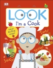 Image for Look I&#39;m a Cook