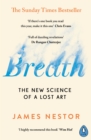Image for Breath  : the new science of a lost art