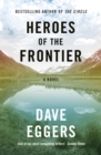 Image for Heroes of the frontier  : a novel