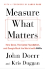 Image for Measure what matters  : the simple idea that drives 10x growth