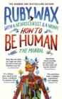 Image for How to be human  : the manual