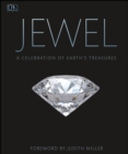 Image for Jewel: a celebration of Earth&#39;s treasures.