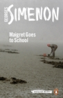 Image for Maigret goes to school