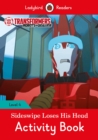 Image for Transformers: Sideswipe Loses His Head Activity Book - Ladybird Readers Level 4