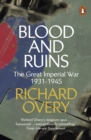 Image for Blood and ruins  : the great imperial War, 1931-1945