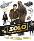 Image for Solo A Star Wars Story The Official Guide