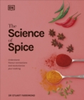 Image for The science of spice  : understand flavour connections and revolutionize your cooking