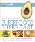 Image for Superfoods, super fast