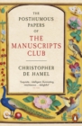 Image for The posthumous papers of the manuscripts club