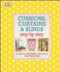 Image for Cushions, curtains &amp; blinds: step by step
