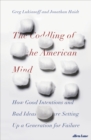 Image for The coddling of the American mind