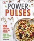 Image for Power pulses cookbook: beans dry peas lentils chickpeas