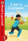 Image for I am a Cricketer - Read it yourself with Ladybird Level 1