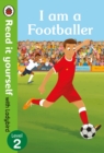 Image for I am a Footballer - Read it yourself with Ladybird Level 2