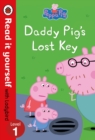 Image for Peppa Pig: Daddy Pig&#39;s Lost Key - Read it yourself with Ladybird Level 1
