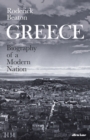 Image for Greece  : biography of a modern nation