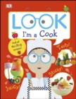 Image for Look I&#39;m a cook