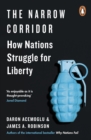 Image for The narrow corridor  : states, societies, and the fate of liberty