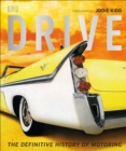 Image for Drive  : the definitive history of motoring