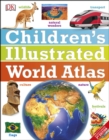 Image for Children&#39;s Illustrated World Atlas.