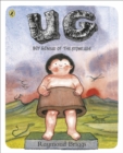 Image for Ug: boy genius of the Stone Age and his search for soft trousers