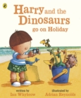 Image for Harry and the bucketful of dinosaurs go on holiday