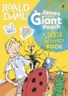 Image for Roald Dahl&#39;s James and the Giant Peach Sticker Activity Book