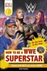 Image for How to be a WWE superstar