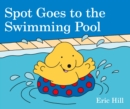 Image for Spot Goes to the Swimming Pool