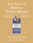 Image for The Tale of Johnny Town Mouse Gold Centenary Edition