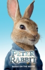 Image for Peter Rabbit: Based on the Major New Movie