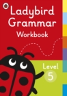 Image for Ladybird Grammar Workbook Level 5