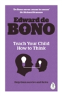 Image for Teach your child how to think