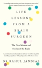 Image for Life lessons from a brain surgeon  : the new science and stories of the brain