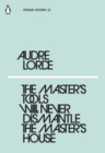 Image for The Master&#39;s Tools Will Never Dismantle the Master&#39;s House