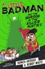 Little Badman and the invasion of the killer aunties - Arshad, Humza