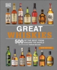 Image for Great whiskies  : 500 of the best from around the world