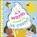 Image for Is it warm enough for ice cream?